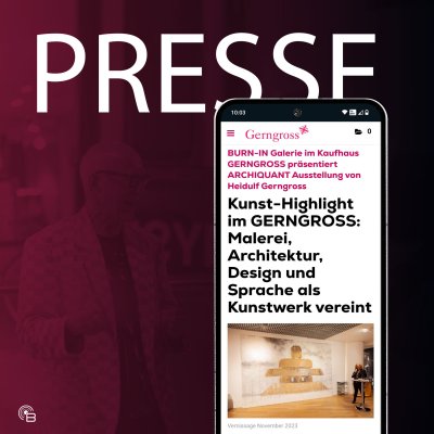 BURN-IN Kunst-Highlight im Gerngross | PR Nov. 2023